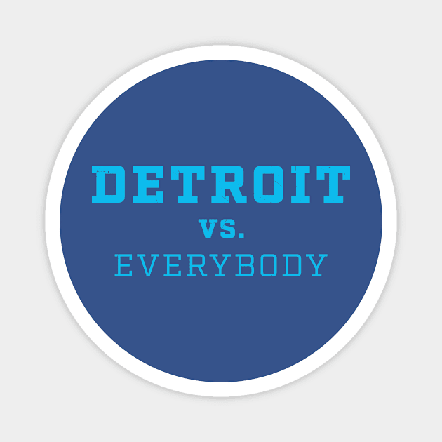 detroit vs everybody Magnet by Sams Ikhlas